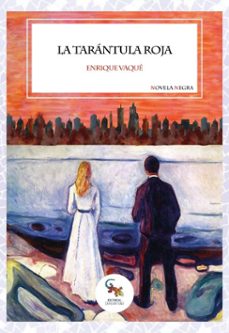 la tarantula roja (ebook)-enrique vaqué-9788410046092