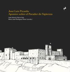 jose luis picardo. apuntes sobre el parador de siguenza-9788410065192