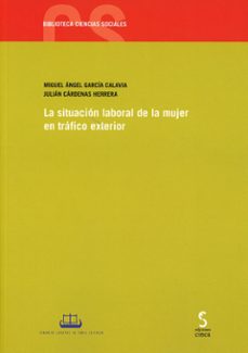 situacion laboral de la mujer en trafico exterior-miguel angel garcia calavia-9788410167292