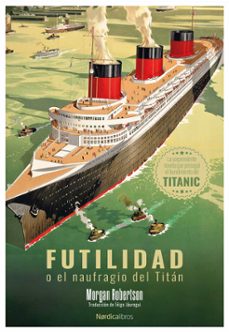 futilidad o el naufragio del titan (ebook)-morgan robertson-9788410200692