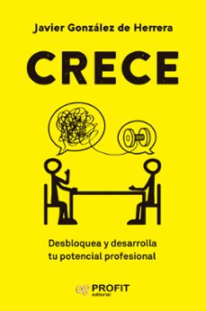 crece (ebook)-javier gonzalez de herrera-9788410235892