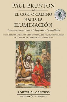 el corto camino hacia la iluminacion-paul brunton-9788410288492