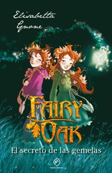 fairy oak 1. el secreto de las gemelas-elisabetta gnone-miguel garcia-9788410346192