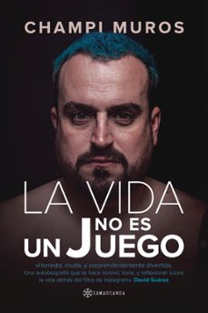 la vida no es un juego (ebook)-champi muros-9788410373792