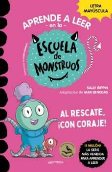 aprender a leer en la escuela de monstruos 22 - al rescate, ¡con coraje!-sally rippin-9788410395992