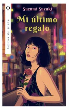 mi ultimo regalo-suzumi suzuki-9788410439092