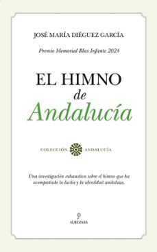 el himno de andalucia-jose maria dieguez garcia-9788410528192