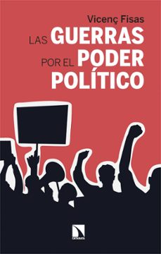 las guerras por el poder político (ebook)-vicenç fisas-9788410675513