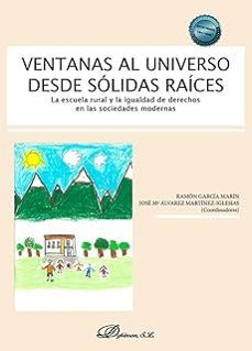 ventanas al universo desde solidas raices-ramon garcia marin-jose mª alvarez martinez iglesias-9788410700192