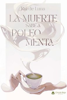 la muerte sabe a poleo menta-kai de luna-9788410737792