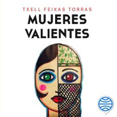 mujeres valientes (audiolibro)-txell feixas torras-9788411000192