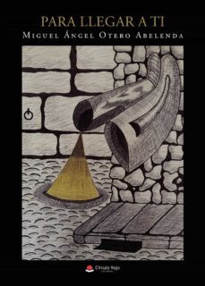 para llegar a ti (ebook)-miguel angel otero abelenda-9788411049092
