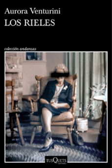 los rieles-aurora venturini-9788411074292