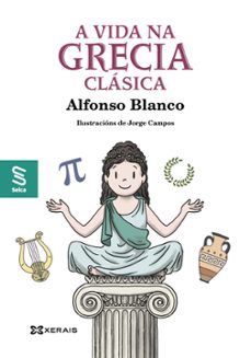 a vida na grecia clasica-alfonso blanco-9788411100892