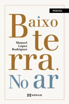 baixo terra. no ar (ebook)-manuel lopez rodriguez-9788411101592