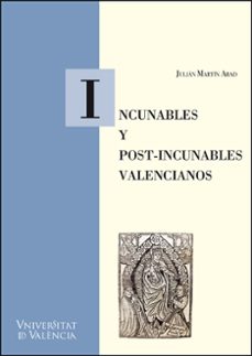 incunables y postincunables valencianos-julian martin abad-9788411184892