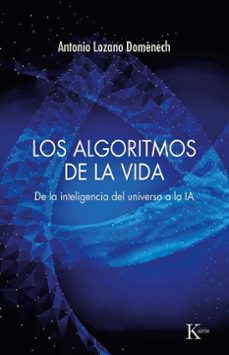 los algoritmos de la vida-antonio lozano domenech-9788411214292