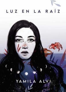 luz en la raiz (ebook)-yamila alvi-9788411287692
