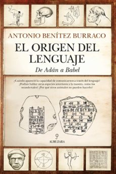 el origen del lenguaje-antonio benitez burraco-9788411314992