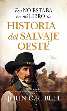 eso no estaba en mi libro de historia del salvaje oeste-9788411315692