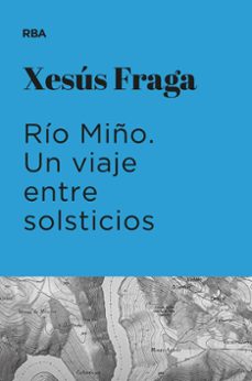 rio miño. un viaje entre solsticios-xesus fraga-9788411324892