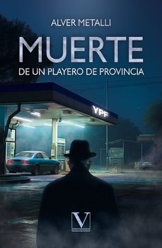 muerte de un playero de provincia-alver metalli-9788411360692