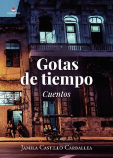 gotas de tiempo (ebook)-jamila castillo carballea-9788411375092