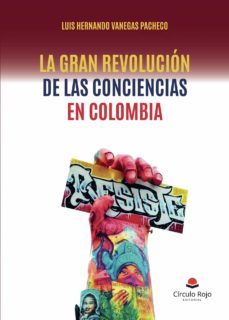 la gran revolucion de las conciencias en colombia (ebook)-9788411455992