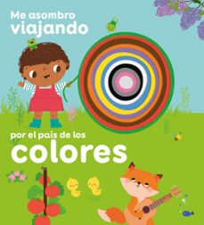 me asombro viajando - por el pais de los colores-9788411516792