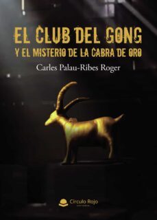 el club del gong y el misterio de la cabra de oro (ebook)-9788411751292