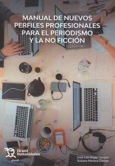 manual de nuevos perfiles profesionales para periodismo y la ficcion-jose luis rojas torrijos-susana herrera damas-9788411830492