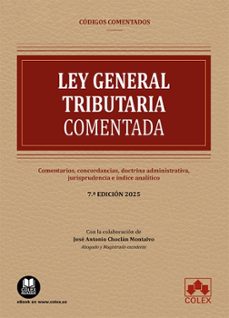 ley general tributaria comentada 2025.-jose antonio choclan montalvo-9788411948692