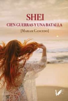 shei. cien guerras y una batalla-mariam gancedo-9788412121292