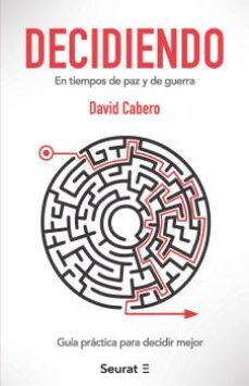decidiendo. en tiempos de paz y de guerra-david cabero .-9788412132892