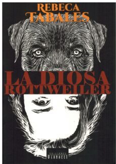 la diosa rottweiler-rebeca tabales-9788412203592