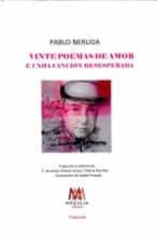 vinte poemas de amor e unha cancion desesperada-pablo neruda-9788412325492