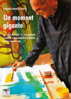 un moment gigante-eduard andreu perez-9788412356892