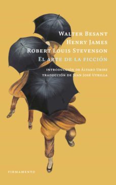 el arte de la ficcion-walter besant-henry james-robert louis stevenson-9788412411492