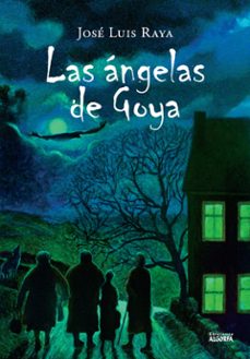 las angelas de goya-jose luis raya-9788412648492