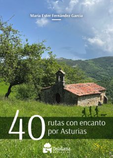 40 rutas con encanto por asturias-9788412723892