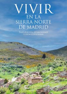 vivir en la sierra norte de madrid-javier leon gomez-9788412776492