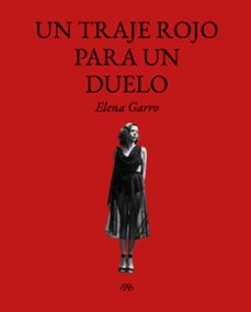 un traje rojo para un duelo-elena garro-9788412899092