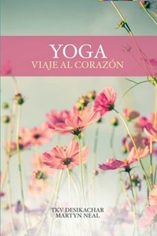 yoga, viaje al corazón-9788412947892