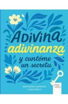 adivina adivinanza y cuntome un secretu-montserrat garnacho-laura varela-9788412951592