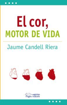 el cor: motor de vida-jaume candell riera-9788413030692