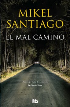 el mal camino-mikel santiago-9788413143392