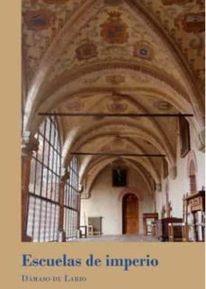escuelas de imperio-damaso de lario ramirez-9788413240992
