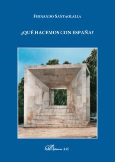 ¿que hacemos con españa? (ebook)-fernando santaolalla lopez-9788413246192
