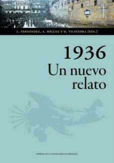 1936. un nuevo relato-antonio miguez lourenzo fernandez-dolores vilavedra-9788413400792