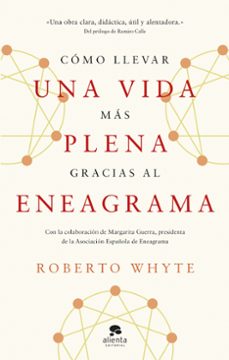 como llevar una vida mas plena gracias al eneagrama-roberto whyte-9788413443492